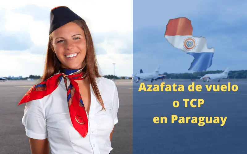 ≫ Azafata de vuelo o TCP en Paraguay