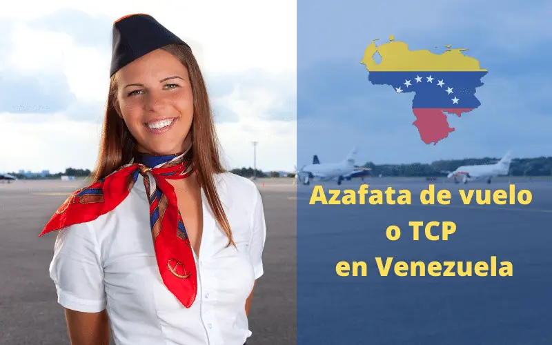 ≫ Azafata de vuelo o TCP en Venezuela